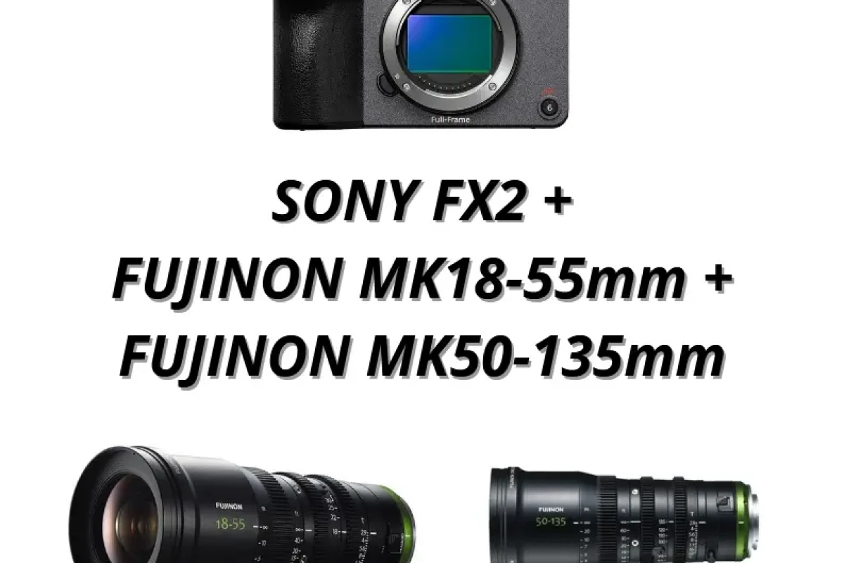 Location Pack Sony FX2 + Fujinon MK 18-55mm & 50-135mm T2.9 (format APS-C) - Lightyshare