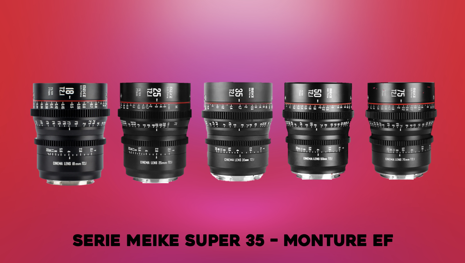 Meike Série Super 35 (18,25,35,50 et 75mm) Monture EF - Photo 1 sur 1