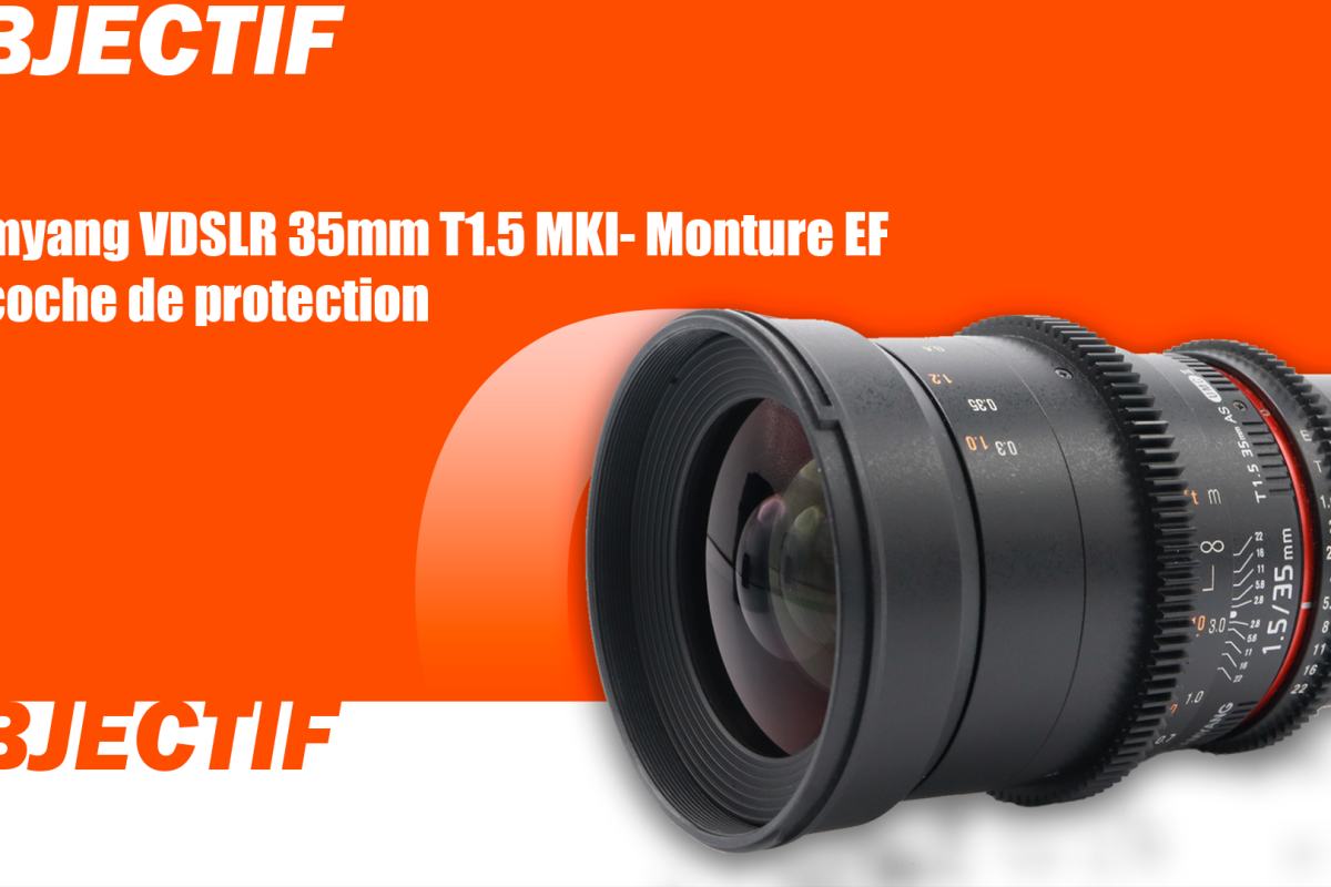 Location Samyang 35mm T1.5 VDSLR II monture EF - Lightyshare