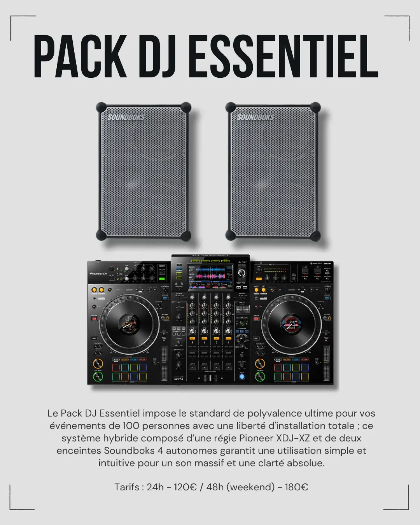 Location Pack DJ Essentiel (XDJ-XZ + 2x Soundboks 4) - Photo 1 sur 1