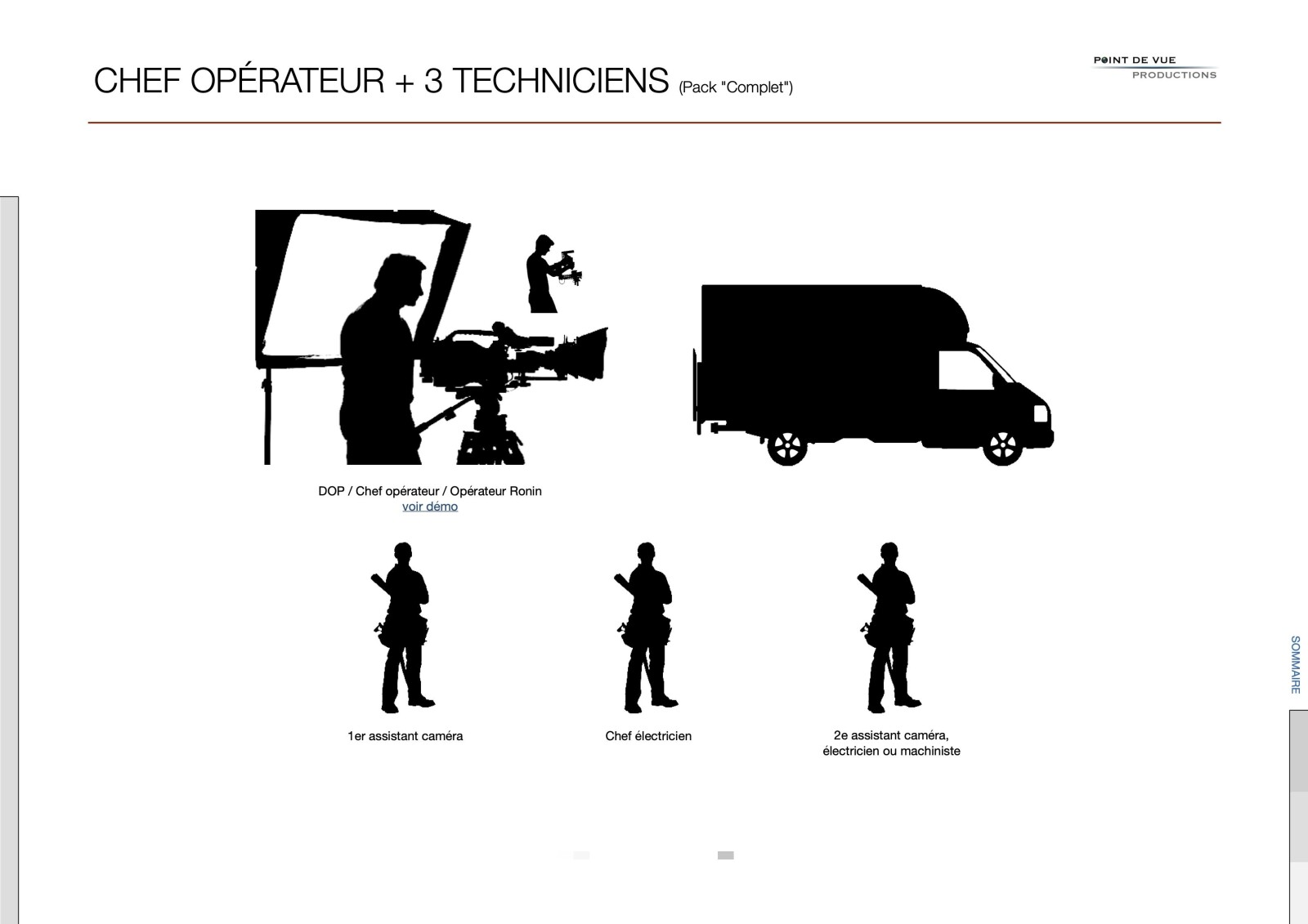 Caméra RED + éclairage + chef opérateur + 3 techniciens + camion (Pack "Complet") - Photo 4 sur 9